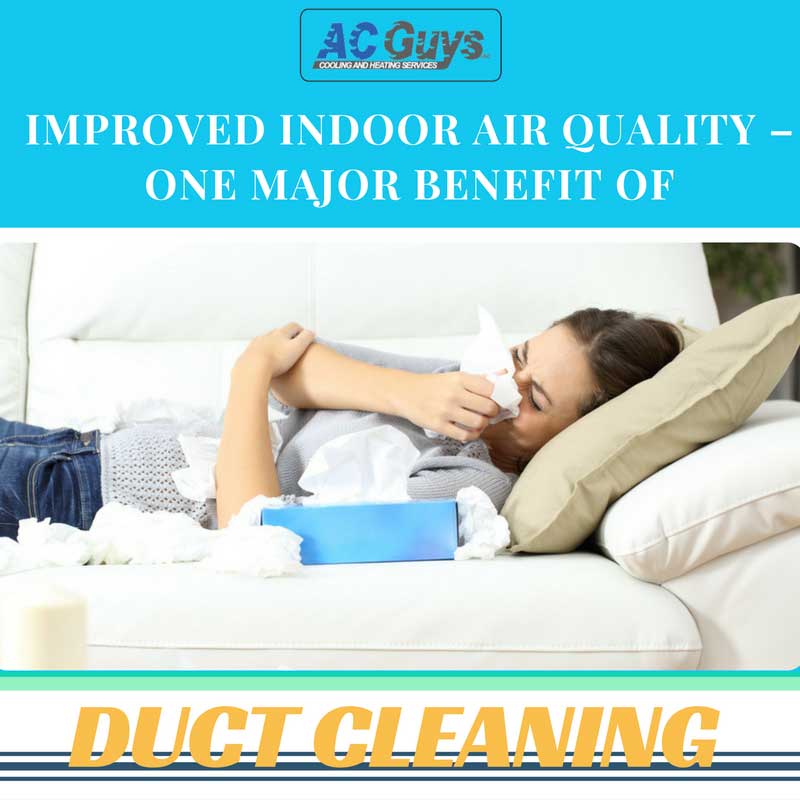 Improved Indoor Air Quality – One Major Benefit of Duct Cleaning