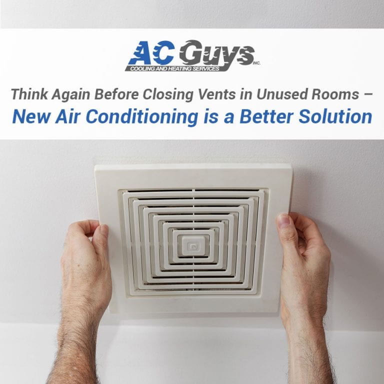 Think Again Before Closing Vents in Unused Rooms New Air Conditioning